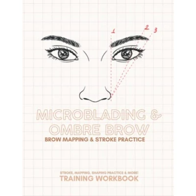 Abbildung von 2022 Microblading Brow Student Workbook: Microblading, PMU Practice, Training, PMU, Practice