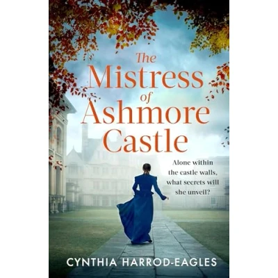 Abbildung von THE Mistress of Ashmore Castle: an unputdownable period drama for fans CROWN