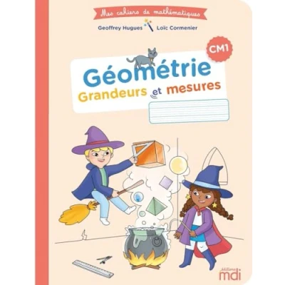 Abbildung von MDI Mes cahiers de mathématiques Géométrie grandeurs et mesures CM1