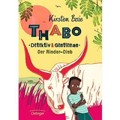 Abbildung von Thabo. Detektiv &amp; Gentleman 3. Der Rinder Dieb: Spannender Kinderkrimi ab 10 Jahren