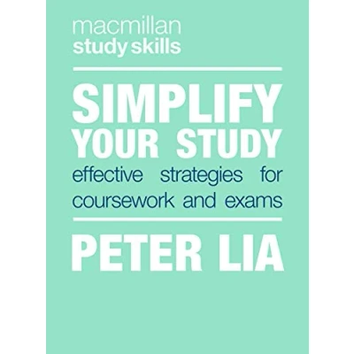 Abbildung von Simplify Your Study: Effective Strategies for Coursework and Exams (Bloomsbury Study Skills)