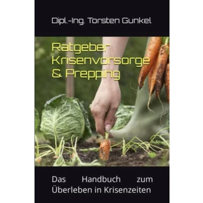 Abbildung von Ratgeber Krisenvorsorge &amp; Prepping: Das Handbuch zum Überleben in Krisenzeiten