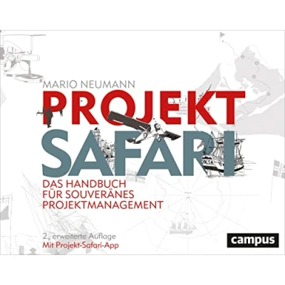 Abbildung von Projekt Safari: Das Handbuch für souveränes Projektmanagement