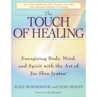 Abbildung von the Touch of Healing: Energizing Body, Mind, and Spirit With Jin Shin Jyutsu