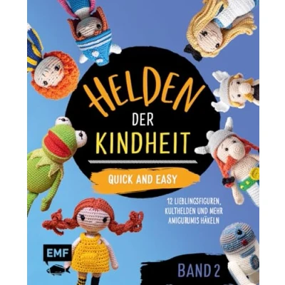 Abbildung von Helden der Kindheit Quick and easy Band 2: 12 Comicfiguren, Kulthelden und mehr Amigurumis häkeln Die Best of Sammlung im praktischen Pocket Format