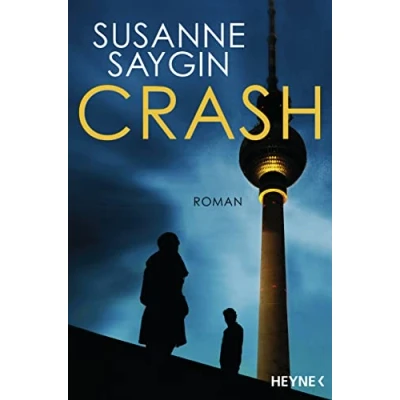 Abbildung von Crash: Roman: Roman Gewinnerin des Deutschen Krimipreises 2021! (Isa und Can Reihe)