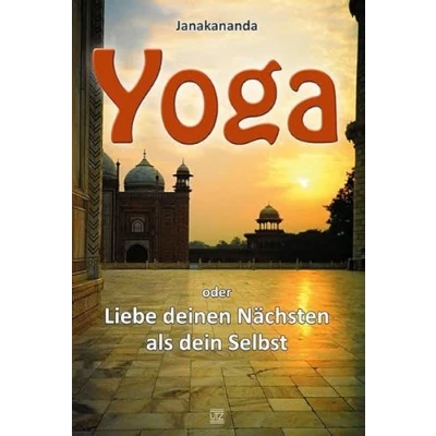 Abbildung von Yoga oder Liebe deinen Nächsten als dein Selbst (Sachbuch)