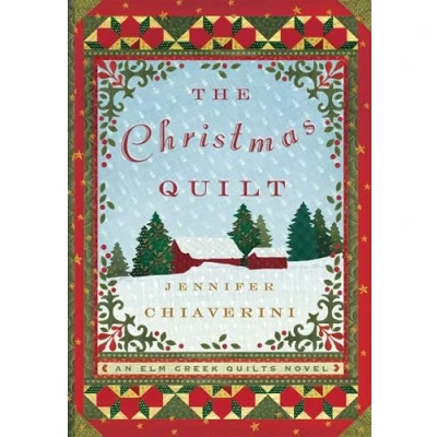 Abbildung von The Christmas Quilt: An Elm Creek Quilts Novel (The Quilts, Band 8)