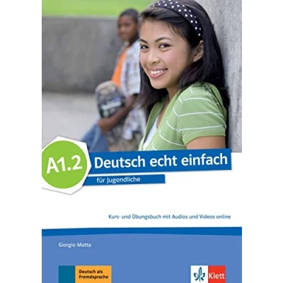 Abbildung von Deutsch echt einfach A2.2: für Jugendliche. Kurs und Übungsbuch mit Audios Videos (Deutsch einfach: Jugendliche)