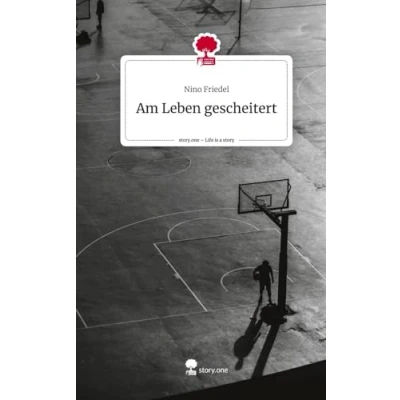 Abbildung von Am Leben gescheitert. Life is a Story story.one