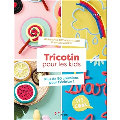 Abbildung von Tricotin pour les kids: Plus de 50 créations t&#039;éclater