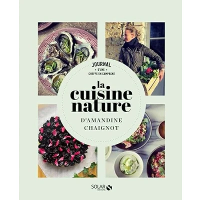 Abbildung von la cuisine nature: Journal d&#039;une cheffe à campagne