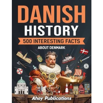 Abbildung von Danish History: 500 Interesting Facts About Denmark (Curious Histories Collection)