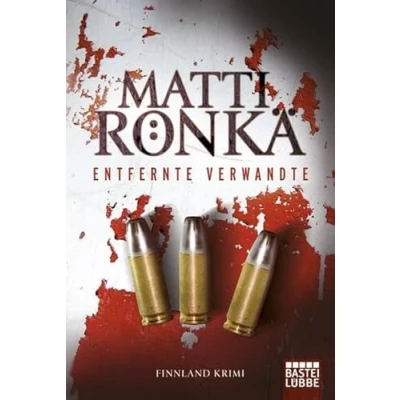 Abbildung von Entfernte Verwandte: Kriminalroman: Finnland Krimi (Allgemeine Reihe. Bastei Lübbe Taschenbücher)