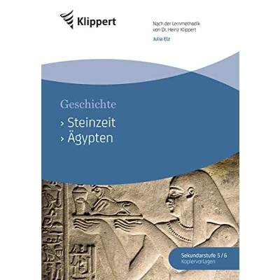 Abbildung von Steinzeit Ägypten: Sekundarstufe 5/6.Kopiervorlagen (5. und 6. Klasse) (Klippert Sekundarstufe)