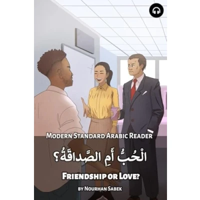 Abbildung von Friendship or Love?: Modern Standard Arabic Reader (Modern Readers)