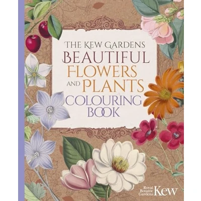 Abbildung von The Kew Gardens Beautiful Flowers and Plants Colouring Book (Kew Arts &amp; Activities)
