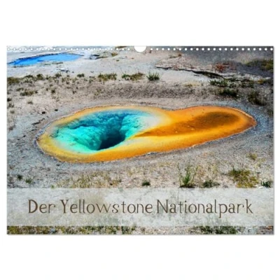 Abbildung von der Yellowstone Nationalpark (Wandkalender 2025 DIN A3 quer), CALVENDO Monatskalender: Wundervolle Aufnahmen inmitten Faszination Natur
