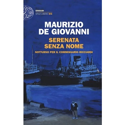 Abbildung von Serenata senza nome. Notturno per il commissario Ricciardi (Einaudi. Stile libero big)