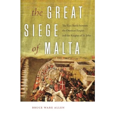 Abbildung von the Great Siege of Malta: Epic Battle between Ottoman Empire and Knights St. John