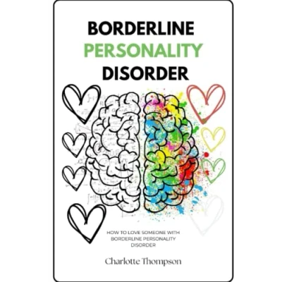 Abbildung von Borderline Personality DISORDER: How to love someone with Disorder