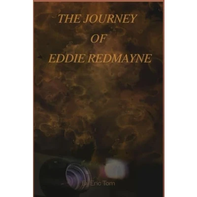 Abbildung von The Journey of Eddie Redmayne: From Stage to Stardom: A Life Transformation and Tenacity