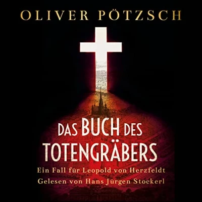 Abbildung von Das Buch des Totengräbers: Ein Fall für Leopold von Herzfeldt: 2 CDs (Die Totengräber Serie, Band 1)