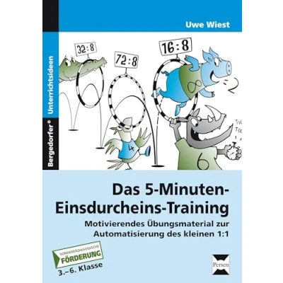 Abbildung von Das 5 Minuten Einsdurcheins Training: Motivierendes Übungsmaterial zur Automatisierung des kleinen 1:1 Sonderpädagogische Förderung (3. bis 6. Klasse)