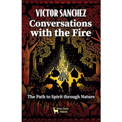 Abbildung von Conversations with The Fire: Path to Spirit through Nature