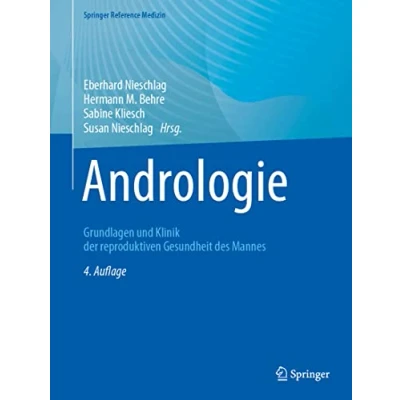 Abbildung von Andrologie: Grundlagen und Klinik der reproduktiven Gesundheit des Mannes (Springer Reference Medizin)