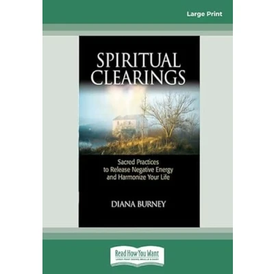 Abbildung von Spiritual Clearings: Sacred Practices to Release Negative Energy and Harmonize Your Life