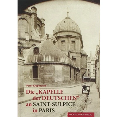 Abbildung von Die Kapelle der Deutschen an Saint Sulpice in Paris