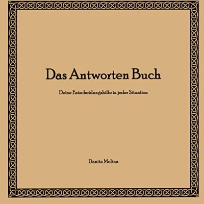 Abbildung von Das Antworten Buch: Deine Entscheidungshilfe in jeder Situation
