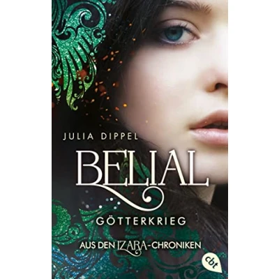 Abbildung von Izara Belial Götterkrieg: Spin Off der erfolgreichen Romantasy Reihe »Izara« (Die Reihe, Band 5)