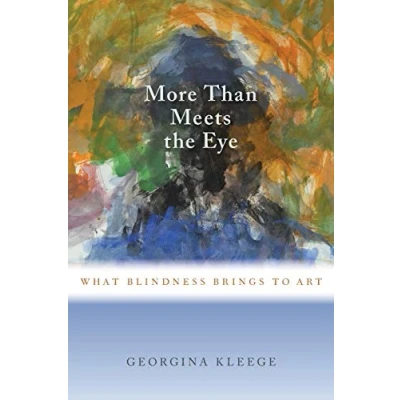 Abbildung von More than Meets the Eye: What Blindness Brings to Art