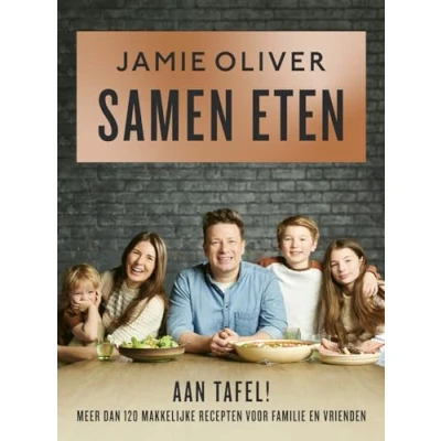 Abbildung von Samen eten: Aan tafel! Meer dan 120 makkelijke recepten voor familie en vrienden.