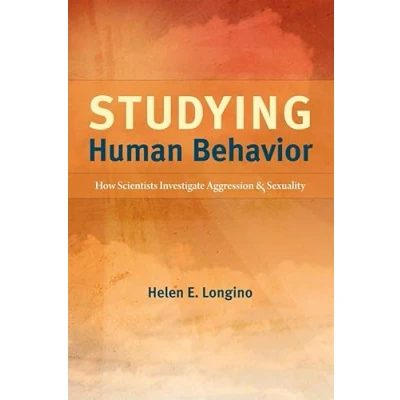 Abbildung von Studying Human Behavior: How Scientists Investigate Aggression and Sexuality