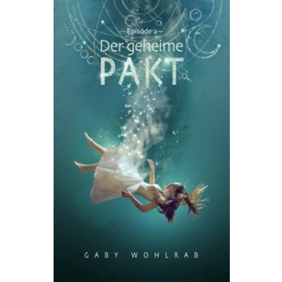 Abbildung von Der geheime Pakt (Die Gabe Luan und Isabell, Band 2)