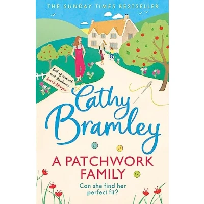 Abbildung von A Patchwork Family: Curl up with the uplifting and romantic book from Cathy Bramley