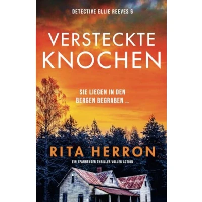 Abbildung von Versteckte Knochen: Ein spannender Thriller voller Action (Detective Ellie Reeves, Band 6)