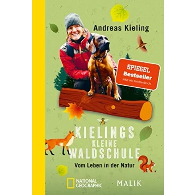 Abbildung von Kielings kleine Waldschule: Vom Leben in der Natur Naturführer durch den Wald