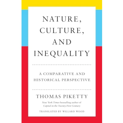 Abbildung von Nature, Culture, and Inequality: A Comparative Historical Perspective