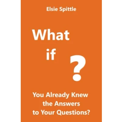 Abbildung von What if You Already Knew the Answers to Your Questions?