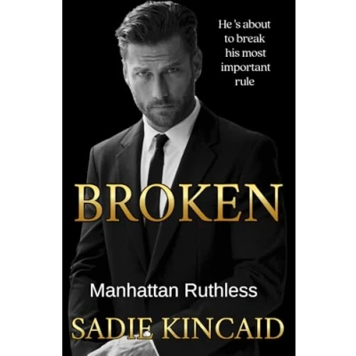 Abbildung von Broken: A Billionaire Marriage of Convenience Romance: Manhattan Ruthless