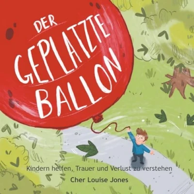 Abbildung von Der Geplatzte Ballon: Hilft Kindern dabei, Trauer und Verlust zu verstehen