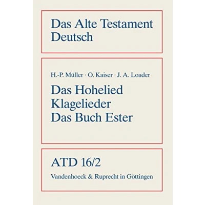 Abbildung von Das Alte Testament Deutsch (ATD), Tlbd.16/2, Hohelied (Das Deutsch: Neues Göttinger Bibelwerk)