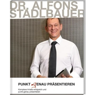 Abbildung von punkt.genau präsentieren: Komplexe Inhalte erfolgreich und punktgenau präsentieren