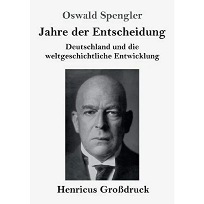 Abbildung von Jahre der Entscheidung (Großdruck): Deutschland und die weltgeschichtliche Entwicklung