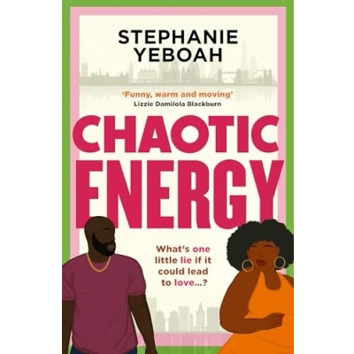 Abbildung von Chaotic Energy: The hilarious, heartfelt, must read romantic comedy