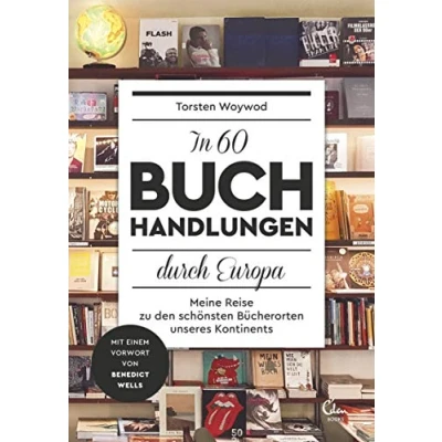 Abbildung von In 60 Buchhandlungen durch Europa: Meine Reise zu den schönsten Bücherorten unseres Kontinents